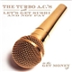 The Turbo A.C.'s With Let's Get Sushi And Not Pay - In The Get Money Ep