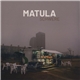 Matula - Schwere