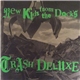 New Kids From The Docks - Trash Deluxe