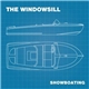 The Windowsill - Showboating