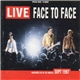 Face To Face - Live