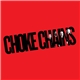 Choke Chains - Choke Chains