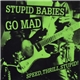 STUPID BABIES GO MAD - Speed, Thrill, Stupid!