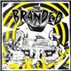 The Branded - Angry / Brick Wall