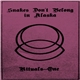 Snakes Don't Belong In Alaska - Rituals~One