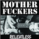 The Motherfuckers - Relentless