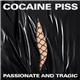 Cocaine Piss - Passionate and Tragic