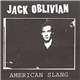 Jack Oblivian - American Slang