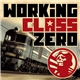 Working Class Zero - Working Class Zero