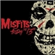 Misfits - Friday the 13th