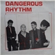 Dangerous Rhythm - Dangerous Rhythm